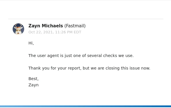 Fastmail's second response: "The user agent is just one of several checks we use."